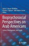 Biopsychosocial Perspectives on Arab Americans