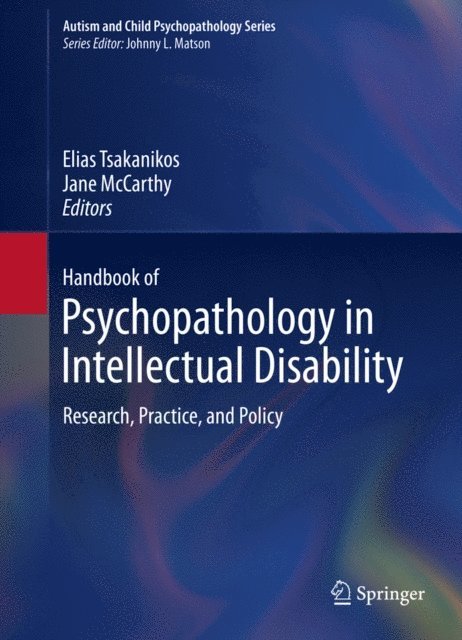 Jane McCarthy, Elias Tsakanikos - Handbook of Psychopathology in Intellectual Disability, E-bok