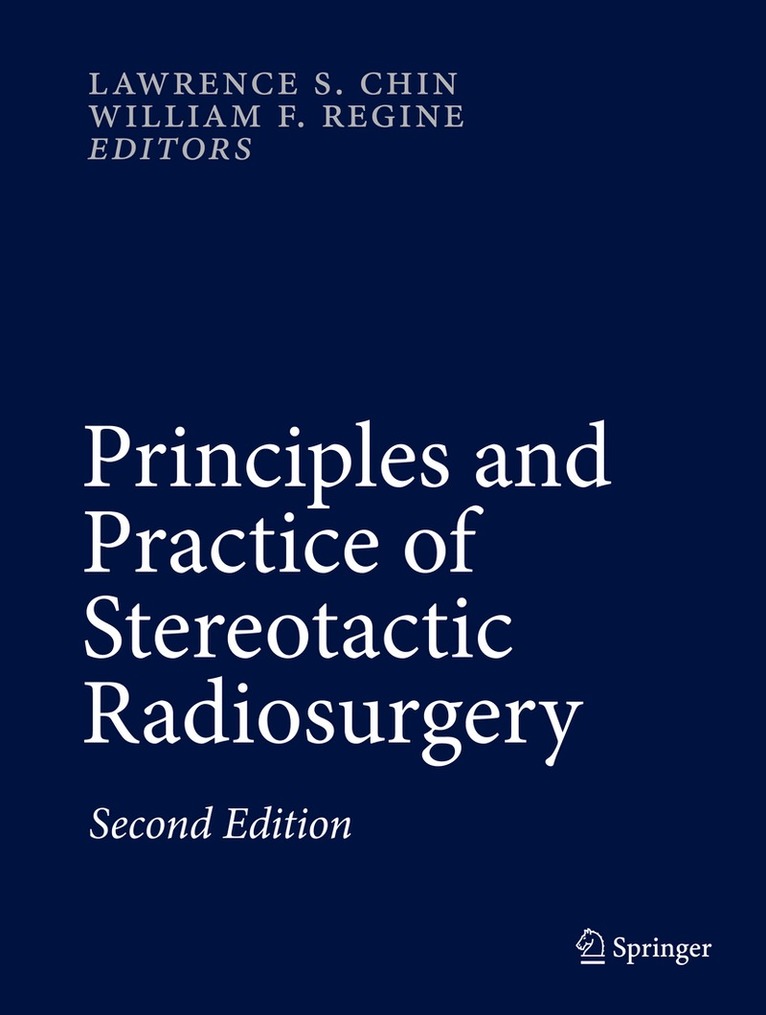 Lawrence S. Chin, William F. Regine - Principles and Practice of Stereotactic Radiosurgery, Inbunden. Tillgänglighet: Lägg i varukorg