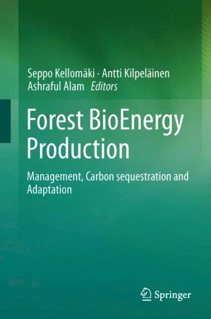 Ashraful Alam, Antti Kilpelainen, Seppo Kellomaki - Forest BioEnergy Production, E-bok. Tillgänglighet: Lägg i varukorg