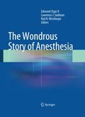 Wondrous Story of Anesthesia