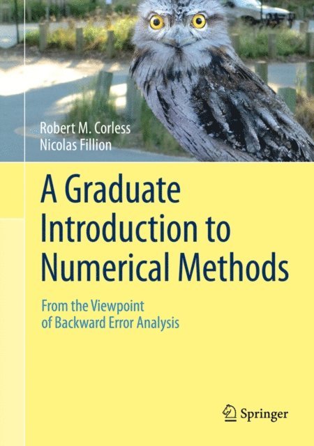 Nicolas Fillion, Robert M. Corless - Graduate Introduction to Numerical Methods, E-bok