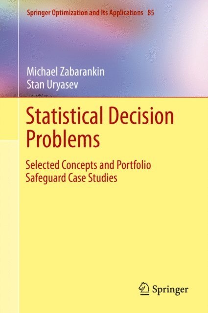 Stan Uryasev, Michael Zabarankin - Statistical Decision Problems, E-bok
