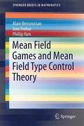 Mean Field Games and Mean Field Type Control Theory