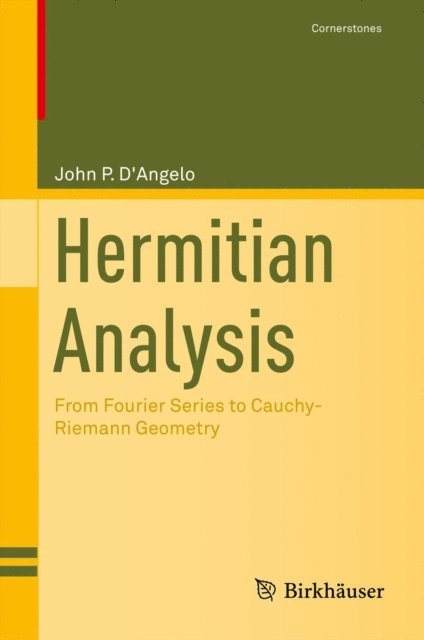 John P. D'Angelo - Hermitian Analysis, E-bok