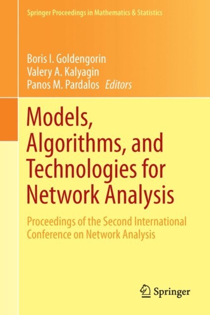 Panos M. Pardalos, Valery A. Kalyagin, Boris I. Goldengorin - Models, Algorithms, and Technologies for Network Analysis, E-bok