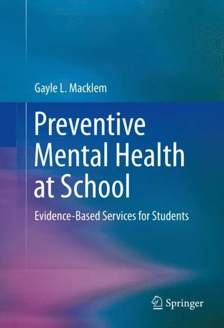 Gayle L. Macklem - Preventive Mental Health at School, E-bok. Tillgänglighet: Lägg i varukorg