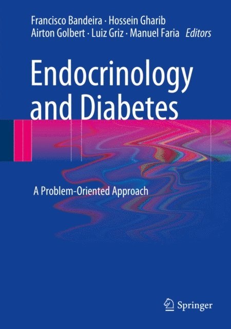 Manuel Faria, Luiz Griz, Airton Golbert, Hossein Gharib, Francisco Bandeira - Endocrinology and Diabetes, E-bok