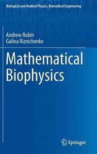 Mathematical Biophysics