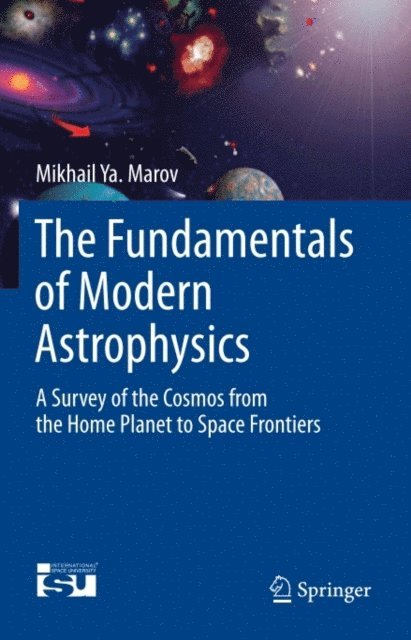 Mikhail Ya Marov - Fundamentals of Modern Astrophysics, E-bok