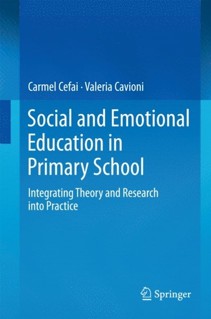 Valeria Cavioni, Carmel Cefai - Social and Emotional Education in Primary School, E-bok