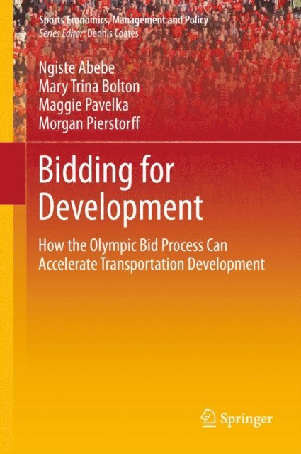 Morgan Pierstorff, Maggie Pavelka, Mary Trina Bolton, Ngiste Abebe - Bidding for Development, E-bok