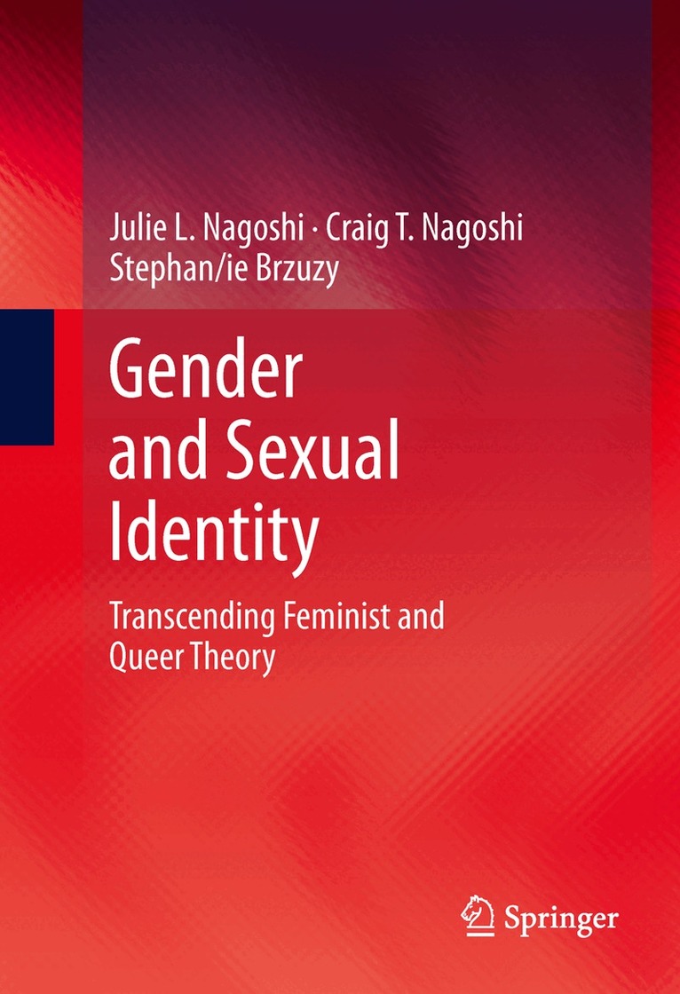 Julie L. Nagoshi, Craig T. Nagoshi, Stephan/ie Brzuzy - Gender and Sexual Identity, Inbunden