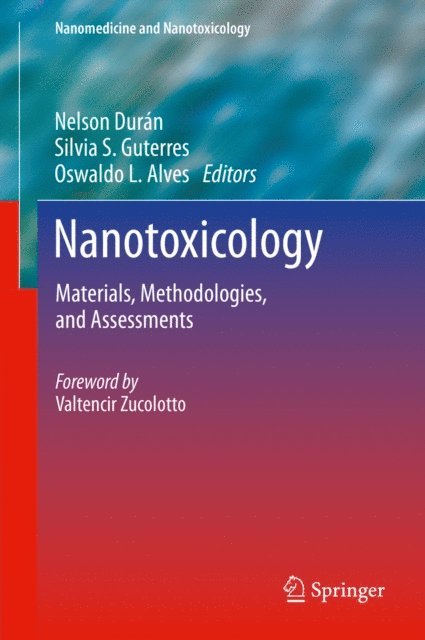 Oswaldo L. Alves, Silvia S. Guterres, Nelson Duran - Nanotoxicology, E-bok