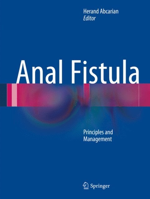 Herand Abcarian - Anal Fistula, E-bok