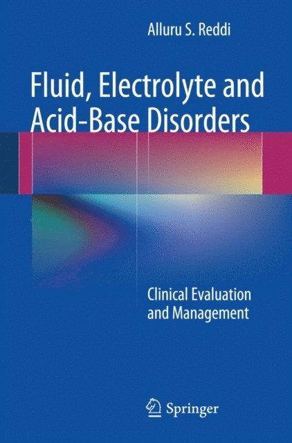 Alluru S. Reddi - Fluid, Electrolyte and Acid-Base Disorders, E-bok. Tillgänglighet: Lägg i varukorg