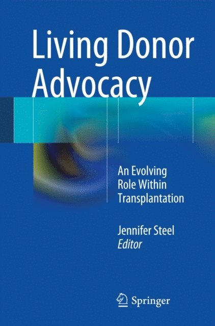 JENNIFER STEEL - Living Donor Advocacy, E-bok