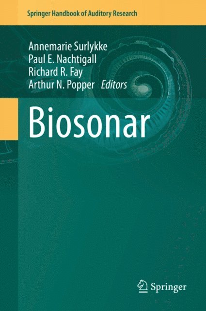 Arthur N. Popper, Richard R. Fay, Paul E. Nachtigall, Annemarie Surlykke - Biosonar, E-bok
