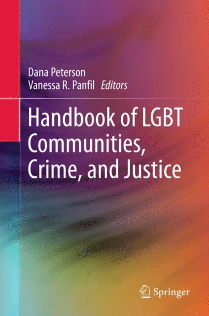 Vanessa R. Panfil, Dana Peterson - Handbook of LGBT Communities, Crime, and Justice, E-bok