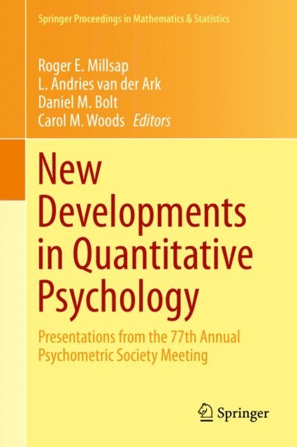 Carol M. Woods, Daniel M. Bolt, L. Andries van der Ark, Roger E. Millsap - New Developments in Quantitative Psychology, E-bok