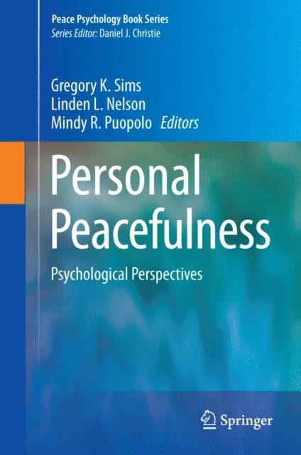 Mindy R. Puopolo, Linden L. Nelson, Gregory K. Sims - Personal Peacefulness, E-bok