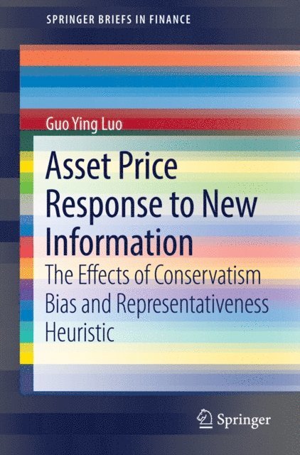 Guo Ying Luo - Asset Price Response to New Information, E-bok
