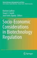 Socio-Economic Considerations in Biotechnology Regulation