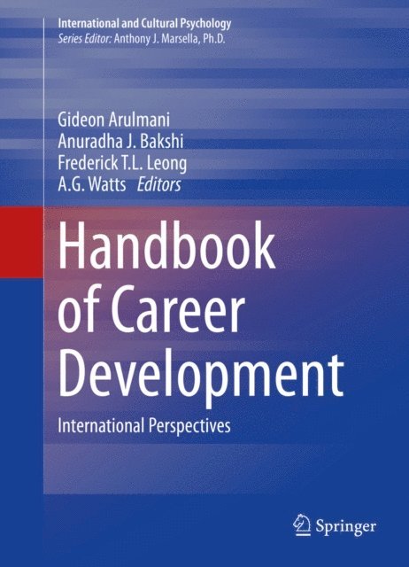 A. G. Watts, Frederick T. L. Leong, Anuradha J. Bakshi, Gideon Arulmani - Handbook of Career Development, E-bok