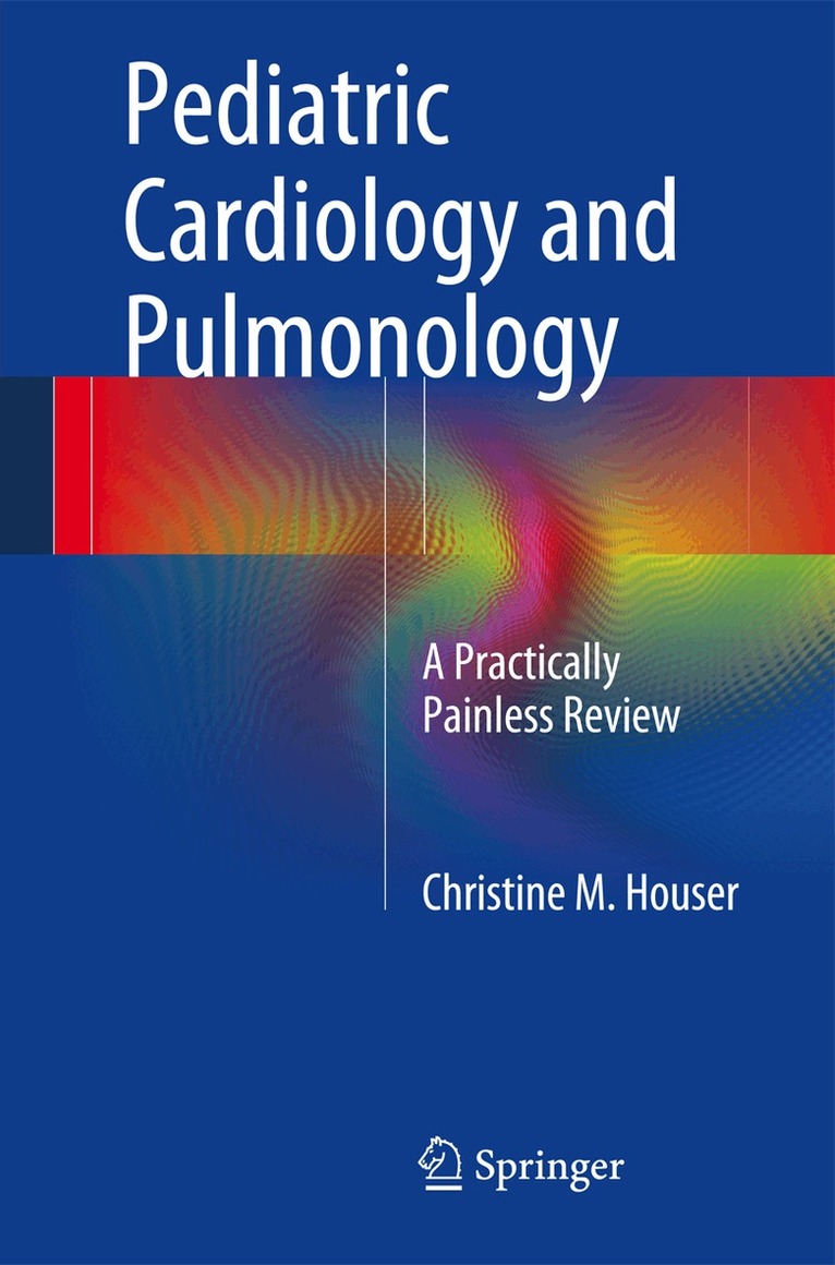 Christine M. Houser - Pediatric Cardiology and Pulmonology, Häftad. Tillgänglighet: Lägg i varukorg