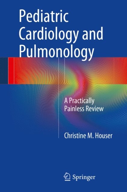 Christine M. Houser - Pediatric Cardiology and Pulmonology, E-bok. Tillgänglighet: Lägg i varukorg