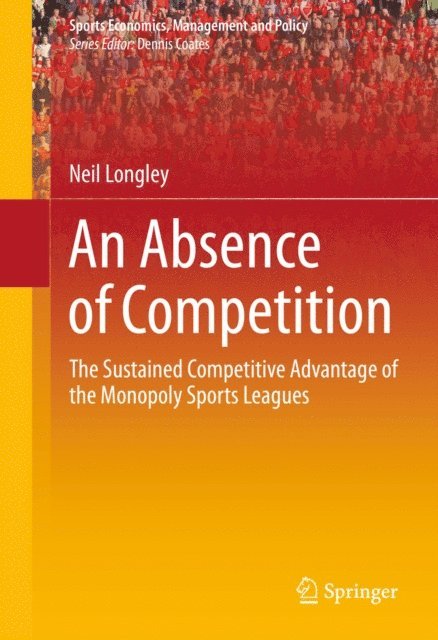 Neil Longley - Absence of Competition, E-bok
