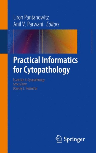Anil V. Parwani, Liron Pantanowitz - Practical Informatics for Cytopathology, E-bok
