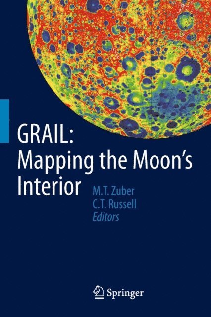 Christopher Russell, Maria Zuber - GRAIL: Mapping the Moon's Interior, E-bok