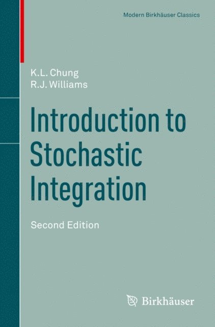 R.J. Williams, K.L. Chung - Introduction to Stochastic Integration, E-bok