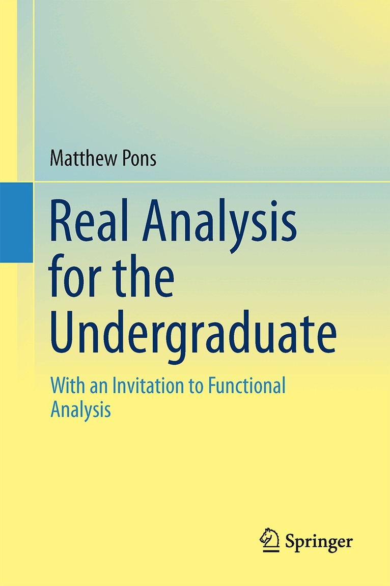 Matthew A. Pons - Real Analysis for the Undergraduate, Inbunden