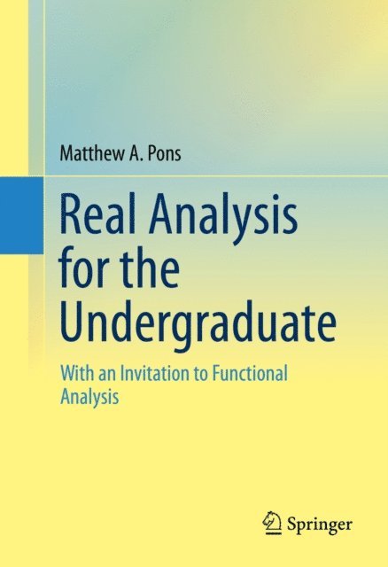 Matthew A. Pons - Real Analysis for the Undergraduate, E-bok