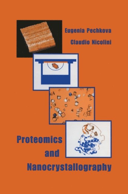 C. Nicolini, Eugenia Pechkova - Proteomics and Nanocrystallography, E-bok