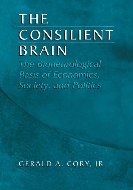 Gerald A. Cory Jr. - Consilient Brain, E-bok