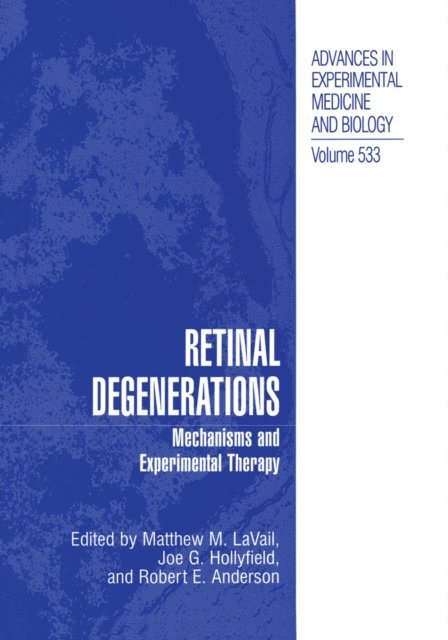 Robert E. Anderson, Joe G. Hollyfield, Matthew M. LaVail - Retinal Degenerations, E-bok