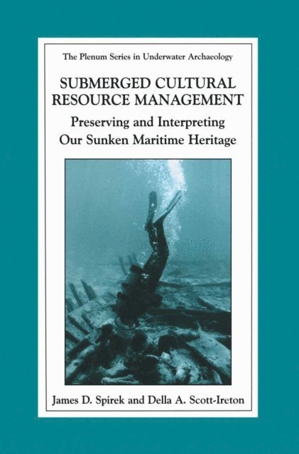 Della A. Scott-Ireton, James D. Spirek - Submerged Cultural Resource Management, E-bok