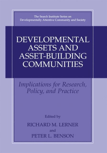 Peter L. Benson, Richard M. Lerner - Developmental Assets and Asset-Building Communities, E-bok