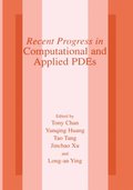 Recent Progress in Computational and Applied PDES
