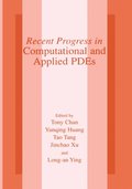 Recent Progress in Computational and Applied PDES