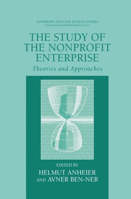 Avner Ben-Ner, Helmut K. Anheier - Study of Nonprofit Enterprise, E-bok