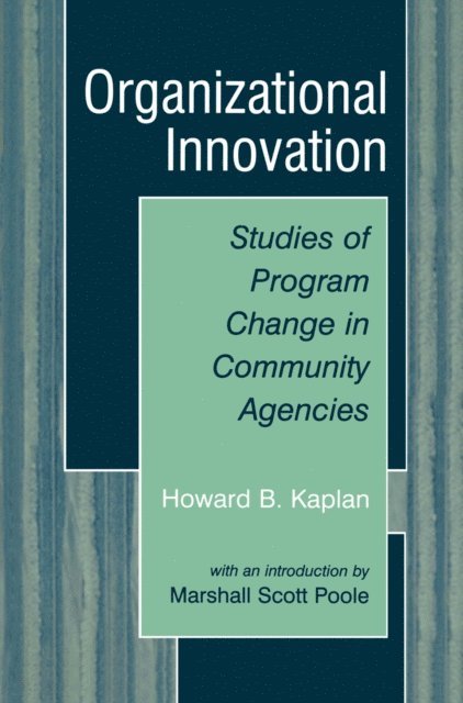 Marshall Scott Poole, Howard B. Kaplan - Organizational Innovation, E-bok