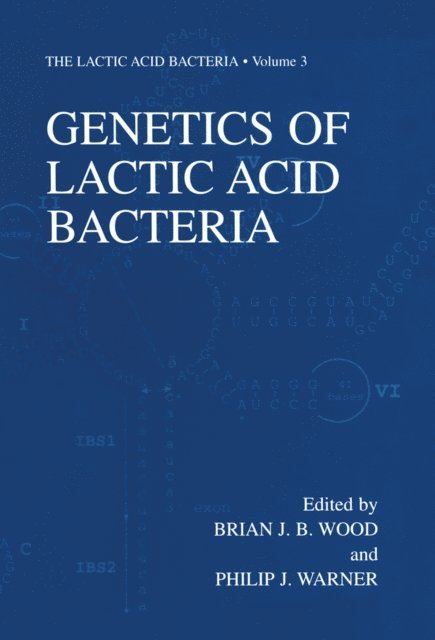 Philip J. Warner, B.J. Wood - Genetics of Lactic Acid Bacteria, E-bok