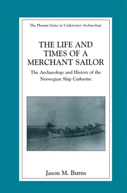 Jason M. Burns - Life and Times of a Merchant Sailor, E-bok