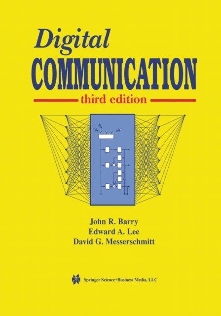 David G. Messerschmitt, Edward A. Lee, John R. Barry - Digital Communication, E-bok