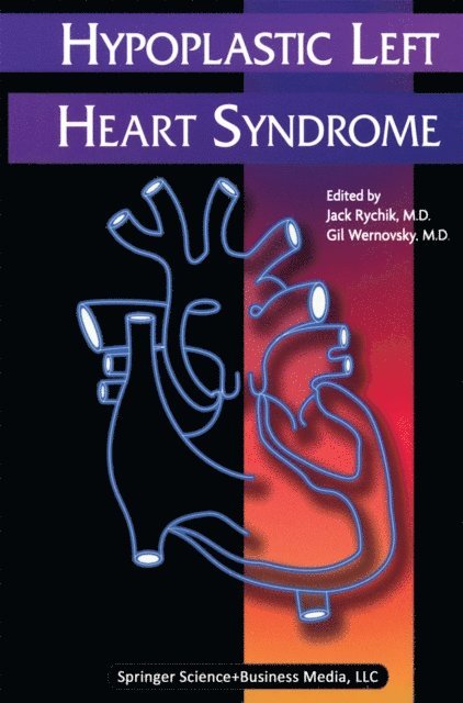 Gil Wernovsky, Jack Rychik - Hypoplastic Left Heart Syndrome, E-bok