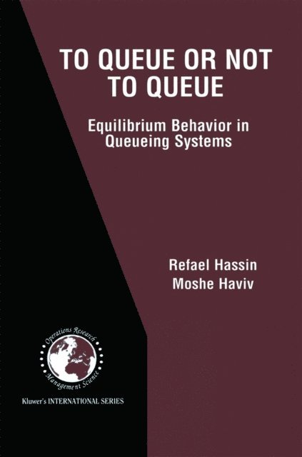 Moshe Haviv, Refael Hassin - To Queue or Not to Queue, E-bok
